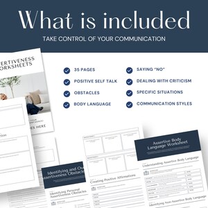 May include: A digital download of a 35-page workbook with checklists and worksheets to help you take control of your communication.  The workbook includes sections on saying "no", dealing with criticism, specific situations, communication styles, positive self-talk, obstacles, and body language.