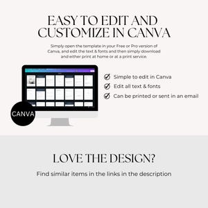 May include: A computer screen displaying a Canva template with a checklist of features: "Simple to edit in Canva", "Edit all text & fonts", and "Can be printed or sent in an email". The text "EASY TO EDIT AND CUSTOMIZE IN CANVA" is displayed above the screen. The text "LOVE THE DESIGN?" is displayed below the screen.