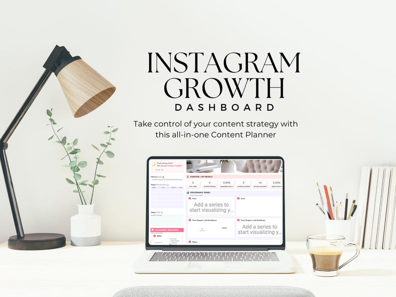 A stylish workspace featuring a laptop displaying an Instagram Growth Dashboard, a modern lamp, a potted plant, and a cup of coffee, emphasizing content strategy planning.