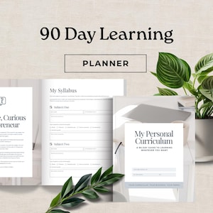 May include: A 90 Day Learning Planner with a white cover titled My Personal Curriculum A 90-Day Guide to Learning Whatever You Want. The open planner displays a My Syllabus page with sections for Subject One and Subject Two, featuring checkboxes.