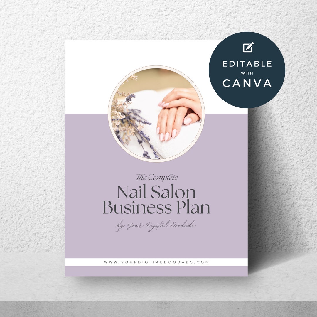 Nail Salon Business Plan for Business Startup, 34-page Editable Nail ...