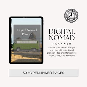 A digital planner titled 'Digital Nomad Planner' displayed on a tablet. The planner features a green van in a beach setting. The design promotes a lifestyle for remote work and travel with a note about the planner's 50 hyperlinked pages.