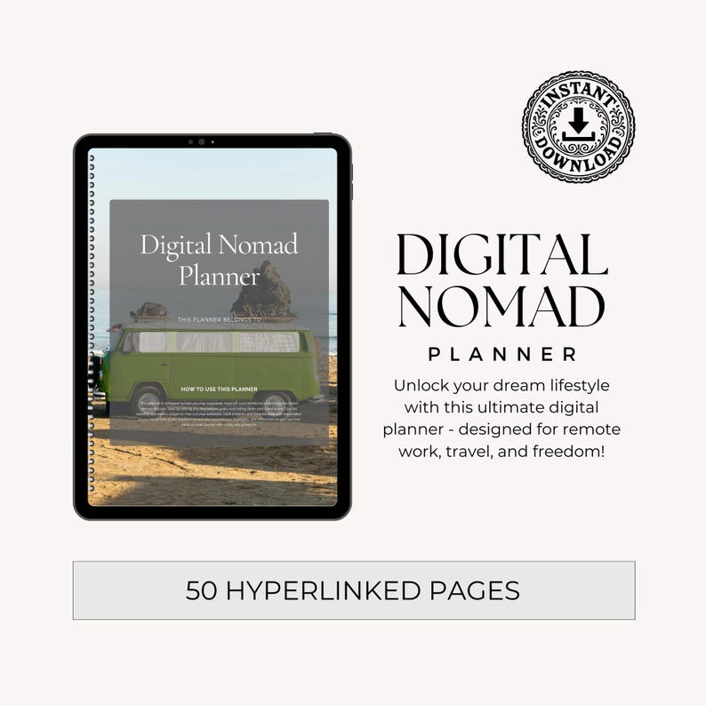 A digital planner titled 'Digital Nomad Planner' displayed on a tablet. The planner features a green van in a beach setting. The design promotes a lifestyle for remote work and travel with a note about the planner's 50 hyperlinked pages.