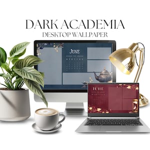 May include: A desktop setup featuring a computer monitor and laptop displaying "Dark Academia" desktop wallpapers for June. A gold desk lamp, a potted plant, and a cup of coffee with a saucer are also present. The overall aesthetic is elegant and scholarly.