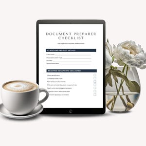 May include: A digital tablet displays a "Document Preparer Checklist" with sections for client details and required documents. A cup of coffee and a vase of white flowers are on either side of the tablet.