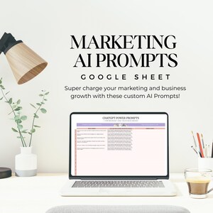 A modern workspace featuring a laptop displaying 'ChatGPT Power Prompts,' a stylish lamp, a green plant, and a coffee cup, with text announcing 'Marketing AI Prompts' and details about Google Sheets.