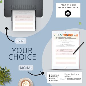 Peut inclure: Un mod&egrave;le de planificateur num&eacute;rique intitul&eacute; Continuously Refining Executive Function Strategies, affich&eacute; sur une tablette avec un stylet et sous forme de document imprim&eacute;. Le texte inclut Print at home or at a print shop, Print your choice, et Digital.