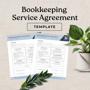 May include: Two printed bookkeeping service agreement templates with the text "Bookkeeping Service Agreement" and "TEMPLATE". The documents are light blue and white, with sections for the provider, client, and scope of services. A potted plant is in the background.