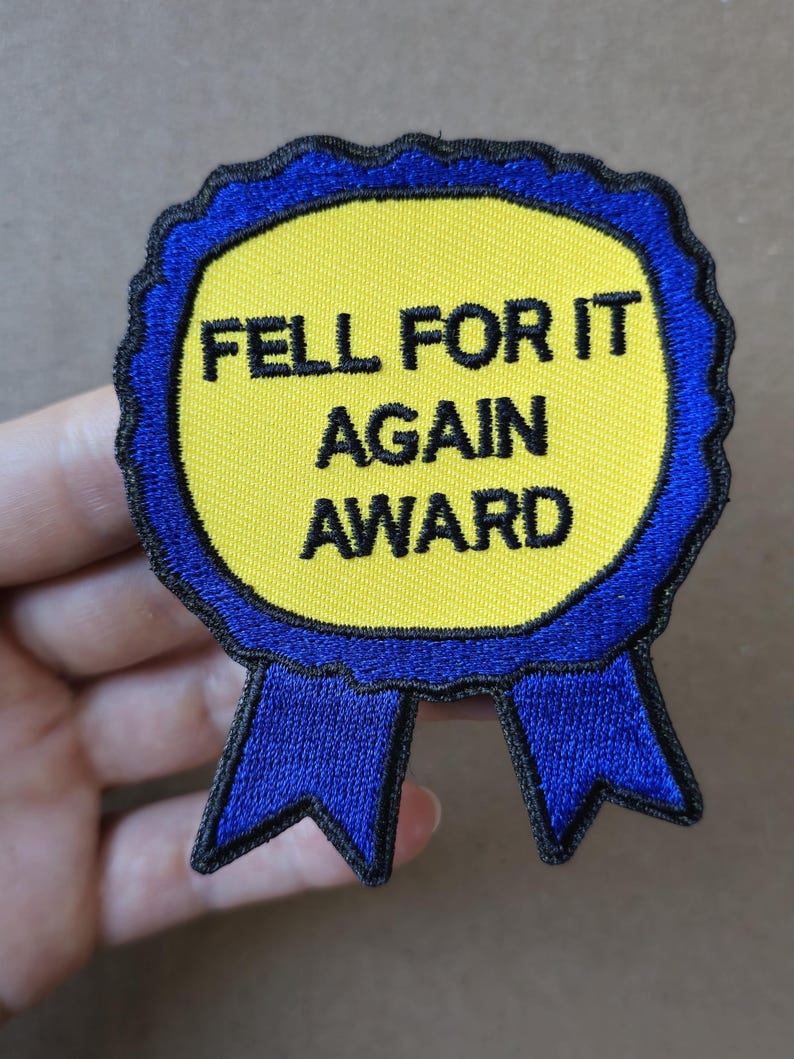 Fell for It Again Award MEME Embroidered Patch Etsy