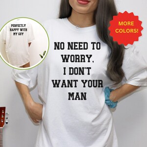 Funny Attitude Shirt: &quot;No Need To Worry&quot; Slogan Tee