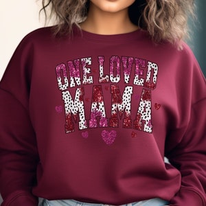 One Loved Mama Glitter Sweatshirt Valentines Shirt,Cute Valentines Day shirt, Happy Valentines,Gift for Valentines Love Shirt,MaMa