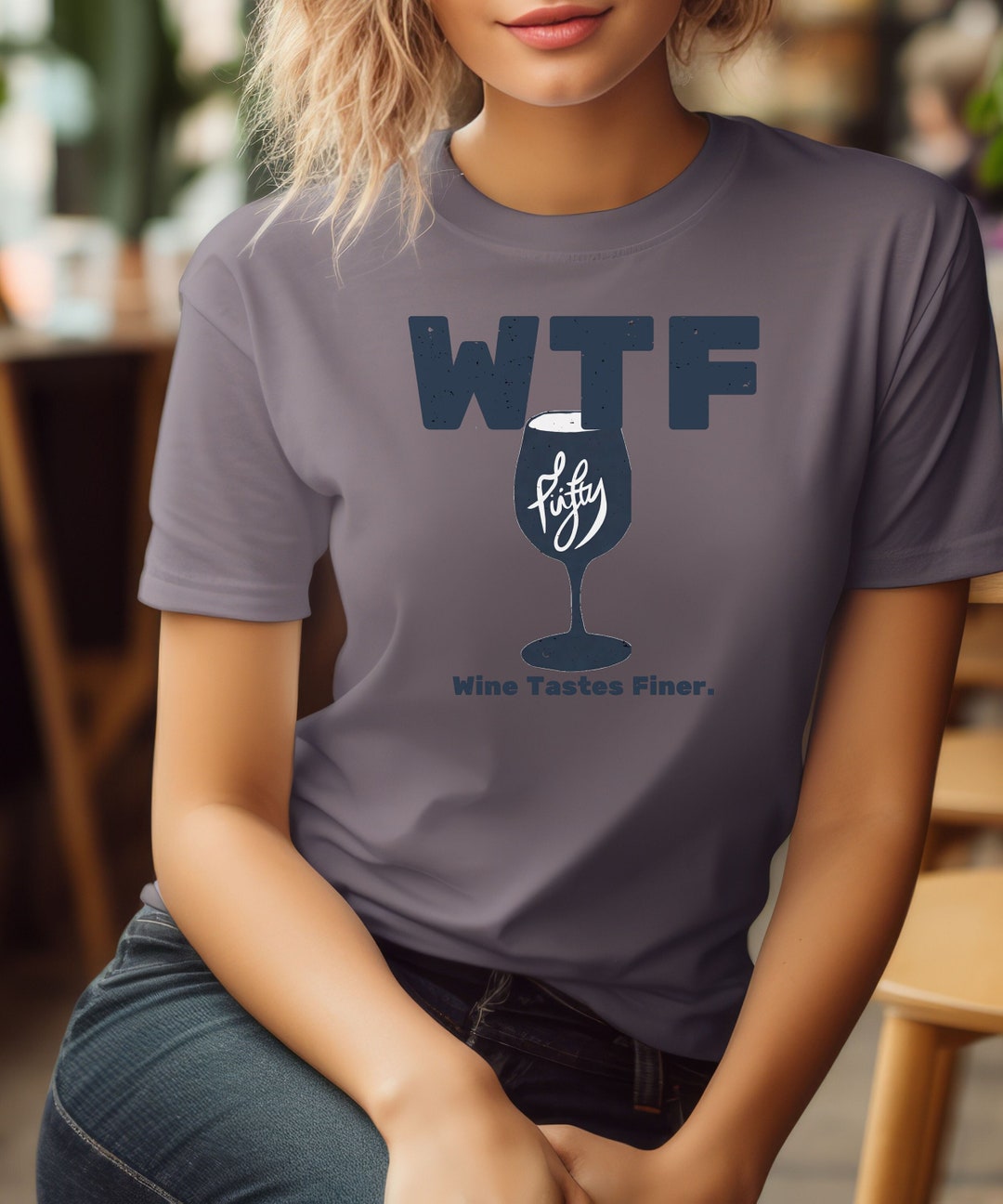 WTF Wine Tastes Finer 50th Birthday Shirt for Women,50 Years Shirt
