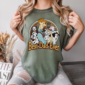 Disney 101 Dalmatians Best Dad Ever T-shirt, Funny 101 Dalmatians Shirt, WDW Magic Kingdom Disneyland Trip Family Vacation