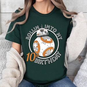 Star Wars Rollin Into My 10th Birthday Shirt, Funny DD-8 Droid Disneyland WDW Unisex T-shirt Family Birthday Gift Adult Kid Toddler Tee