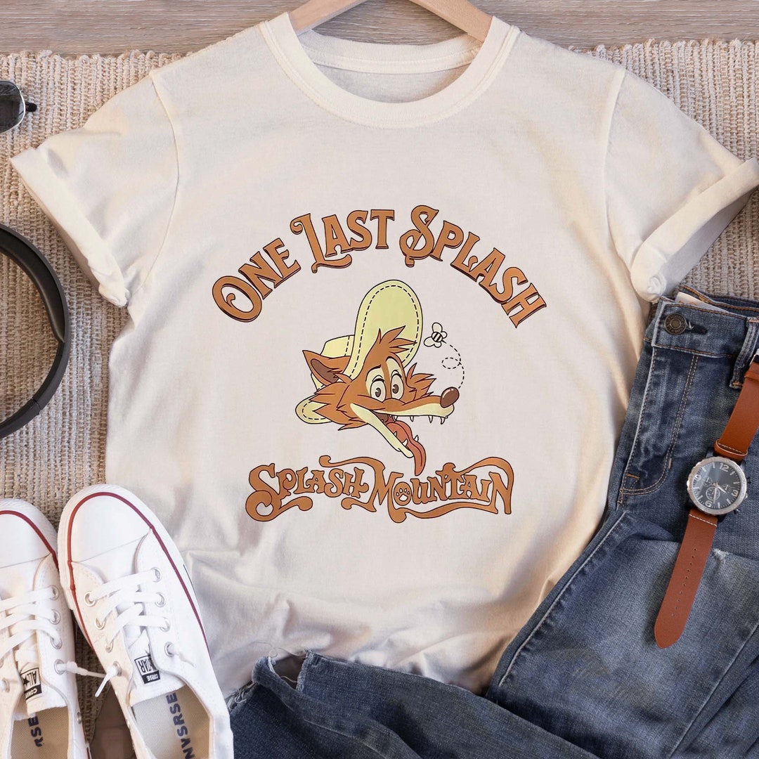 Disney Splash Mountain Tshirt, Funny One Last Splash Shirt, Disneyland