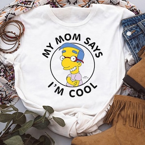 Disney The Simpsons Milhouse My Mom Says I&#39;m Cool Shirt, Disney Shirt, Comfort Color, WDW Magic Kingdom, Disneyland Trip Gezinsvakantie