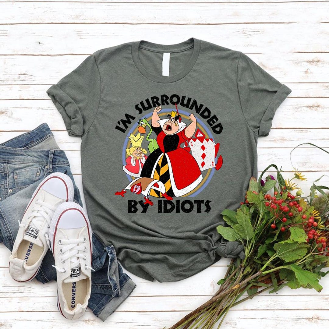 Disney Alice in Wonderland Villain Queen of Hearts I'm Surrounded Shirt ...