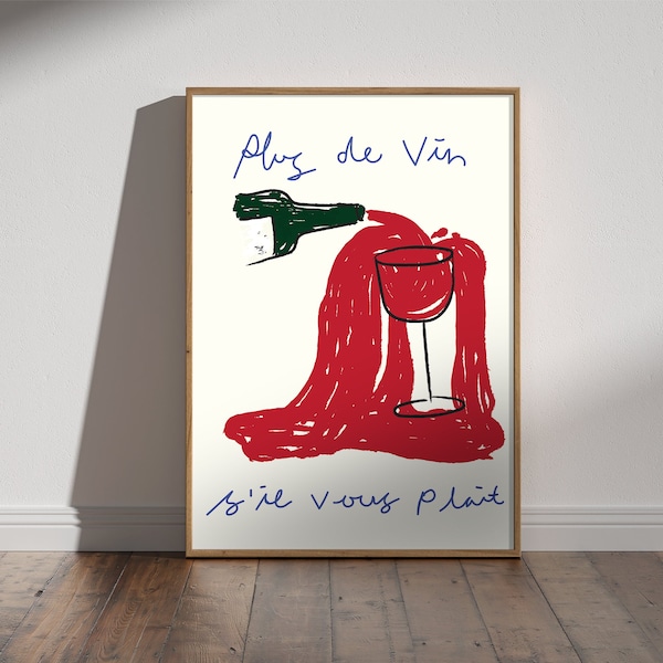 Plus De Vin, S'il Vous Plait - Französischer Weinliebhaber Poster, Bar Warenkorb Dekor Print Wandkunst, Mehr Wein bitte druckbar, Wein nicht herunterladbar