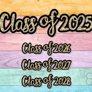 Class of Custom Year DIE CUT  | Bling Homecoming Mum and Graduation Cuts
