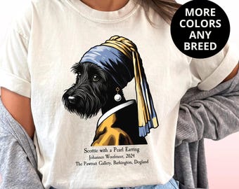 Dog Shirt Cute Scottish Terrier as Vermeer&#39;s Girl with the Pearl Earring Comfort Colors Tee Funny T-shirt Gift for Art Lovers and Pet Lovers