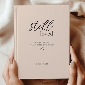 Diario de duelo "Cartas a mi hija", libro de recuerdos "Sigue siendo amada", recuerdo de la pérdida de un hijo, regalo personalizado para mamás por la pérdida de un bebé