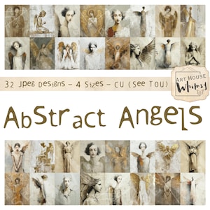May include: A collage of 32 abstract angel designs in gold and neutral tones. The text "Abstract Angels" is displayed below the images, and the text "32 Jpeg Designs - 4 Sizes - CU (see TOU)" is above the images. The images are in a variety of poses.