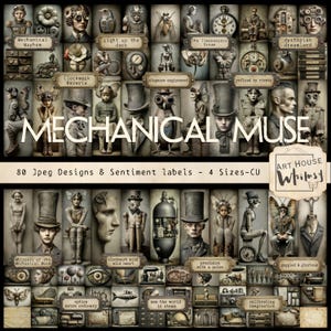 May include: A collage of steampunk-themed digital art prints. The artwork features mechanical figures, gears, and vintage elements. Text includes "Mechanical Muse", "80 Jpeg Designs", and various sentiment labels. The color palette is primarily sepia and muted tones.