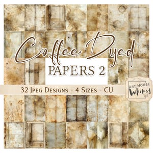 Könnte beinhalten: Eine Sammlung von kaffeefarbenen Papierdesigns in verschiedenen Braun- und Beigetönen. Das Bild zeigt den Text "Coffee Dyed PAPERS 2" und "32 JPEG DESIGNS - 4 SIZES - CU". Die Designs haben ein Vintage-Aussehen, geeignet für Bastelarbeiten und Scrapbooking.