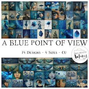 Könnte beinhalten: Eine Collage von 74 blau getönten Kunstdrucken mit Porträts, Schmetterlingen und Naturszenen. Der Text "A Blue Point of View" ist zu sehen, zusammen mit "74 Designs - 4 Sizes - CU" und dem Art House Whimsy Logo.