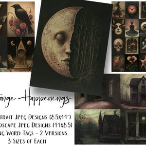 May include: A digital collage of images with a dark, gothic, and mysterious theme. The collage includes a crescent moon, a crow, a clock, a house, and a variety of other spooky elements. The text "Strange Happenings" is written in a bold, gothic font.