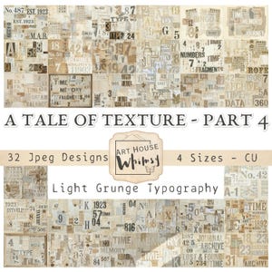 May include: A collage of vintage ephemera with a light grunge typography theme. The design features a variety of aged paper elements, including numbers, text fragments, and stamps. The text "A Tale of Texture - Part 4" is displayed prominently.