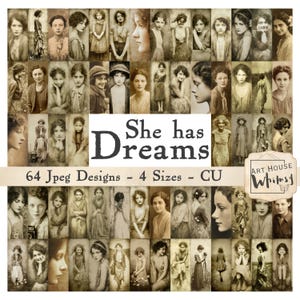 Peut inclure: Un collage de portraits vintage en sépia de femmes et de filles. L'image comprend le texte "She has Dreams" et "64 Jpeg Designs - 4 Sizes - CU". Le logo Art House Whimsy est dans le coin inférieur droit.