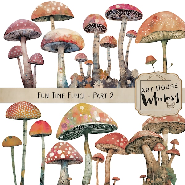 Fun Time Fungi 2, Commercial Use,  Mixed Media Whimsical Mushrooms, Mushroom Clipart, Junk Journal, 10 Png's & 3 Printable Sheets
