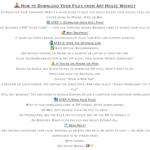 May include: An instructional guide titled How to Download Your Files from Art House Whimsy. It outlines three steps for accessing digital files via Dropbox, including specific troubleshooting tips for iPhone, iPad, Mac, and Windows users to unzip files.