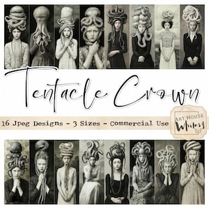 May include: A digital collage sheet featuring 16 images of women with tentacle crowns. The images are in black and white and have a vintage aesthetic. The text "Tentacle Crown" is at the top of the sheet, and the text "16 Jpeg Designs - 3 Sizes - Commercial Use" is below the images. The text "Art House Whimsy" is in a circle at the bottom right corner of the sheet.