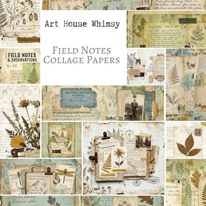 May include: A collection of collage papers featuring vintage botanical illustrations, handwritten script, field notes, and natural history themes in muted earth tones, blues, and creams. The text Art House Whimsy Field Notes Collage Papers is visible.