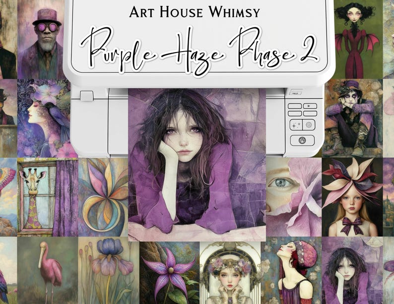 May include: A printer displays the text "Art House Whimsy" and "Purple Haze Phase 2". The printer is producing a collage of watercolour art pieces in shades of purple, featuring portraits, flowers, and surreal imagery.
