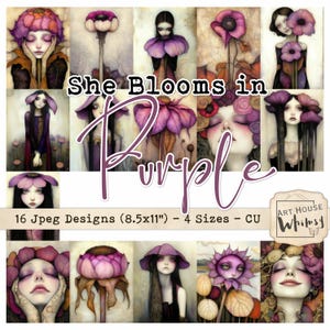 May include: A digital art print collection titled "She Blooms in Purple." The artwork features 16 unique designs of figures adorned with purple flower motifs. The images are available in four sizes, with the dimensions of 21.59cm x 27.94cm. The Art House Whimsy logo is visible.