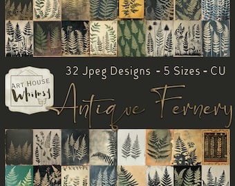 May include: A collage of 32 digital designs featuring antique fern illustrations in various sizes. The designs are in a vintage style with a rustic, faded look. The text "Art House Whimsy" and "Antique Fernery" are visible in the image.