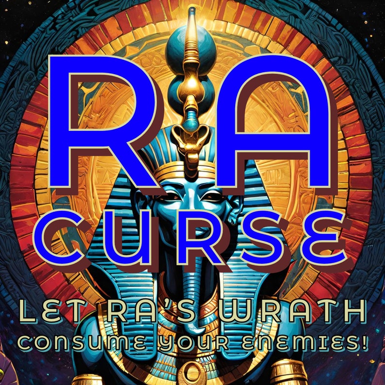 WRATH of RA Ritual I will envoke the powers and wisdom of Ra to strike down your enemies Egyptian Magic and Curses Revenge Death Suffer image 1