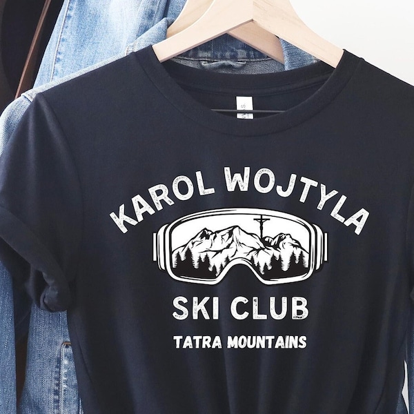 Saint John Paul II Shirt, Karol Wojtyla Ski Club, Catholic Shirt, Catholic Saints Shirt, Ski Shirt, Confirmation Gift