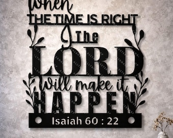Isaiah 60:22 Christian Metal Wall Art - Inspirational Scripture Sign - Elegant Faith Gift for Religious Home, Church, or Office Decor