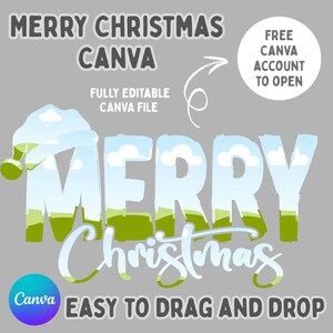 Può includere: Un design grafico festivo con la scritta "MERRY CHRISTMAS CANVA" in un font decorativo, che incorpora un design paesaggistico. Il testo aggiuntivo include "FULLY EDITABLE CANVA FILE", "FREE CANVA ACCOUNT TO OPEN" e "EASY TO DRAG AND DROP".