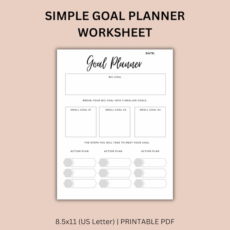 May include: A printable goal planner worksheet with the title "Goal Planner". The worksheet includes sections for a big goal, three smaller goals, and action plans for each goal.