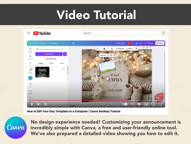 May include: A YouTube video tutorial on editing an Etsy template using Canva. The screen shows the Canva interface with a baby announcement design, including the text "BABY EMMA MAY 2026". The video title is "How to Edit Your Etsy Template on a Computer".