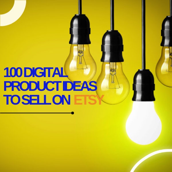 Etsy 100 Digital Product Ideas Etsy Digital Product Ideas to sell online digital product list of 100 digital product that sell profitable