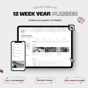 Może przedstawiać: Szablon planera cyfrowego wyświetlany na tablecie i smartfonie. Tekst brzmi "12 WEEK YEAR PLANNER" i "Achieve your goals in 12 Weeks!". Dodatkowy tekst zawiera "FULLY CUSTOMISABLE", "YOUTUBE TUTORIAL" i "THE ULTIMATE PLANNER".