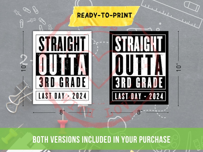 Last Day of 3rd Grade Sign Printable Straight Outta 3rd Grade Last Day ...