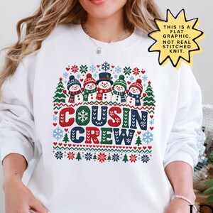 Ugly Christmas Sweater Crewneck, Cousin Crew Sweatshirt, Funny Snowman Family Matching Tee, Cute Holiday Squad Graphic, Cousin Gang Tee