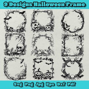 May include: Nine black and white Halloween frame designs featuring skulls, bats, pumpkins, and vines. The frames are square and circular.